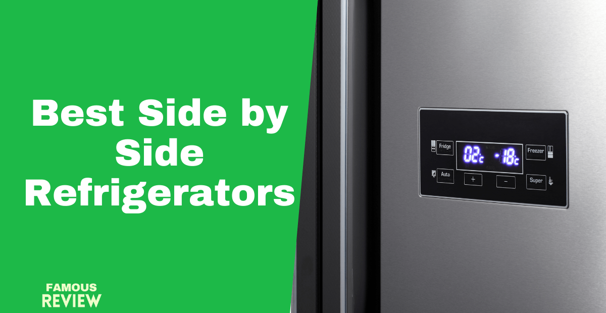 Best Side by Side Refrigerators