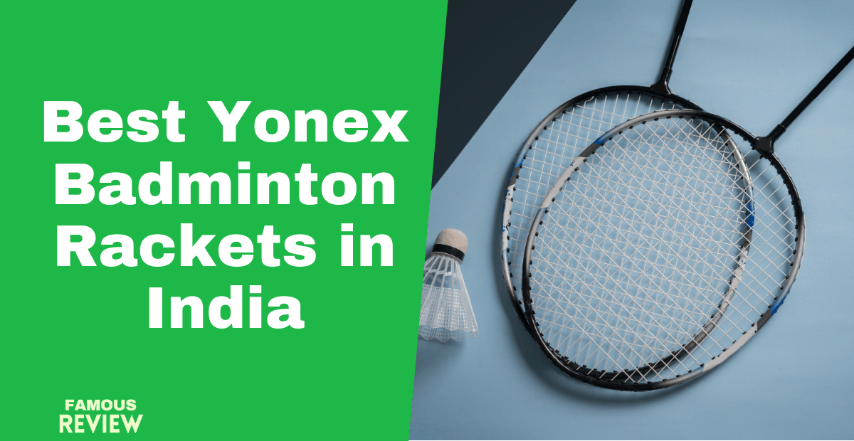 Best Yonex Badminton Rackets in India