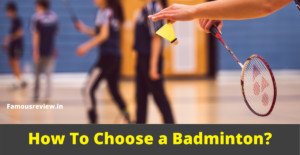 How to Choose a Badminton Racket